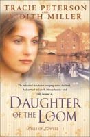 Daughter of the Loom (Bells of Lowell Book 1) 0764226886 Book Cover