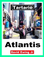 Tartarië - Atlantis: (niet in kleur) B08TSFSQ1Z Book Cover