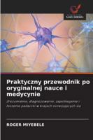 Praktyczny przewodnik po oryginalnej nauce i medycynie: Zrozumienie, diagnozowanie, zapobieganie i leczenie padaczki w krajach rozwijajacych sie (Polish Edition) 6208786169 Book Cover