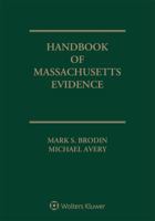 Handbook of Massachusetts Evidence: 2018 Edition 1454884673 Book Cover