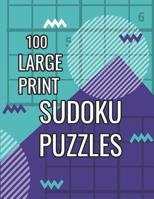 Sudoku Puzzles 100 Large Print: Fun With Numbers, Intermediate Puzzles 1074027043 Book Cover