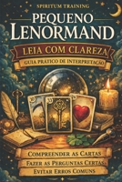 Pequeno Lenormand : Leia com clareza: Guia prático de interpretação (Portuguese Edition) B0HGLGK5LS Book Cover
