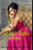 The Duke's Mistake: The Trouble With Brothers Series 1724199897 Book Cover