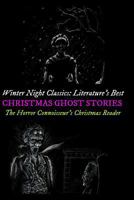 Winter Night Classics: Literature's Best Christmas Ghost Stories: The Horror Connoisseur's Christmas Reader 1519762178 Book Cover