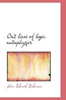 Out Lines of Logic Metaphysics 0469874619 Book Cover