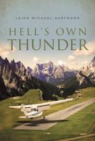 Hell's Own Thunder 1483625206 Book Cover