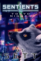 Tokyo Nights: A Sentients Tale 1971088021 Book Cover