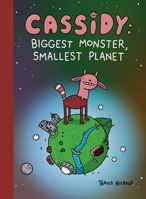Cassidy: Biggest Monster, Smallest Planet: Book 1 of However Many 1732248664 Book Cover