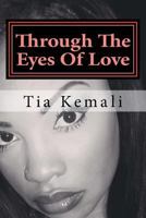 Through the Eyes of Love: A Short Story Series 1494933985 Book Cover