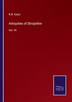 Antiquities of Shropshire: Vol. VII 3375143389 Book Cover