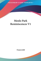 Menlo Park Reminiscences V1 1162576685 Book Cover