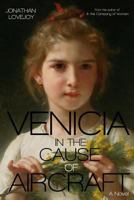 Venicia in the Cause of Aircraft 0692429298 Book Cover
