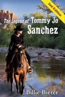 The Legend of Tommy Jo Sanchez 0974303933 Book Cover