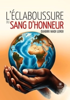 L'éclaboussure du sang d'honneur (French Edition) B0DW8S9SMK Book Cover