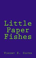 Little Paper Fishes 1546639586 Book Cover