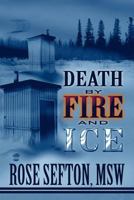 Death by Fire and Ice 1462636756 Book Cover