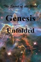 Genesis Unfolded: The Spirit of the Word 1941776108 Book Cover