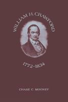 William H.Crawford, 1772-1834 0813153670 Book Cover