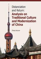 Distanciation and Return: Analysis on Traditional Culture and Modernization 9814332224 Book Cover
