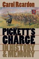 Pickett's Charge in History and Memory 0807854611 Book Cover