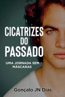 Cicatrizes do Passado (As Minhas Lutas) (Portuguese Edition) B0FLYMMGTL Book Cover