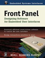 Front Panel: Designing Software for Embedded User Interfaces 0879305282 Book Cover