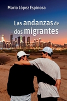 Las andanzas de dos migrantes (Spanish Edition) B0CMYKN3MD Book Cover