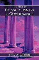 The Role of Consciousness in Governance 0974610119 Book Cover