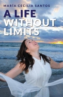 A Life Without Limits B0FLX3MY69 Book Cover