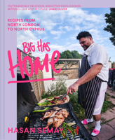 Big Has HOME: Recipes from north London to north Cyprus 1911682350 Book Cover