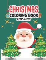Christmas Coloring Book for Kids: Holiday Coloring Book for Children Ages 4-8 B08QRB3DM4 Book Cover