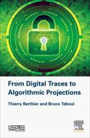 From Digital Traces to Algorithmic Projections 178548270X Book Cover