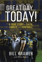 Great Day...Today!: A True Story of Faith, Family, and Football 1952491177 Book Cover