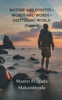 NATURE AND FORESTS + WORDS AND WORDS + GLITTERING WORLD 935675442X Book Cover