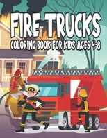 fire trucks coloring book for kids ages 4-8: Truck Coloring Book B09T5WTNYV Book Cover