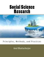 Social Science Research: Principles, Methods, and Practices 1475146124 Book Cover