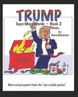 Trump Says More Words, Book 2 B0BVD5Q2MP Book Cover