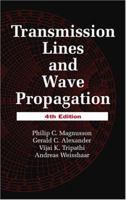 Transmission Lines and Wave Propagation, 4th Edition 0849302692 Book Cover