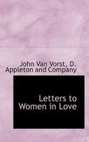 Letters to Women in Love 1432693719 Book Cover