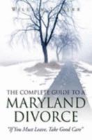 Complete Guide To A Maryland Divorce 1425751156 Book Cover