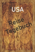 USA Reise Tagebuch: USA Reise Tagebuch zum Ausf�llen 1707781141 Book Cover