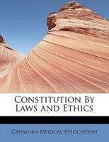 Constitution By Laws and Ethics 1241274592 Book Cover