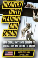 Army Techniques Publication ATP 3-21.8 Infantry Platoon and Squad April 2016 B0F2N3JYCK Book Cover