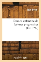 L'année enfantine de lectures progressives 2418297284 Book Cover