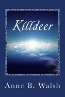 Killdeer: a star-set sonata 1494284219 Book Cover