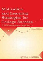 Motivation and Learning Strategies for College Success: A Self-management Approach 0805862293 Book Cover