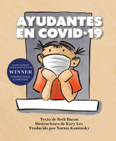 AYUDANTES EN COVID-19: Una explicacion objetiva pero optimista de la pandemia de coronavirus 1949467643 Book Cover