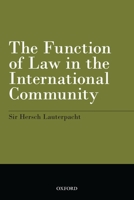 The Function of Law in the International Community 1584770902 Book Cover