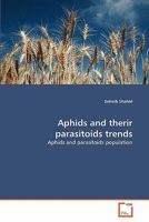 Aphids and therir parasitoids trends 3639318552 Book Cover