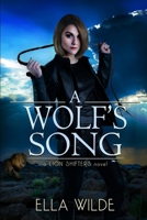 A Wolf's Song: a Lion Shifters novel (Paranormal African Lion Shifter Romance) B0F4MKTLSK Book Cover